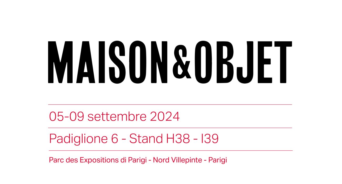 MAISON & OBJET | Parigi | 05-09 settembre 2024